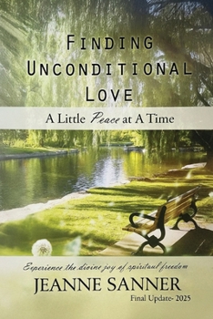 Finding Unconditional Love : A Little Peace at a Time