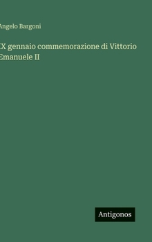 Hardcover IX gennaio commemorazione di Vittorio Emanuele II [Italian] Book