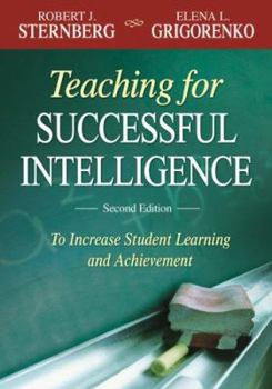 Paperback Teaching for Successful Intelligence: To Increase Student Learning and Achievement Book