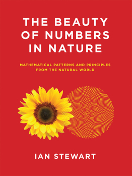 Paperback The Beauty of Numbers in Nature: Mathematical Patterns and Principles from the Natural World Book