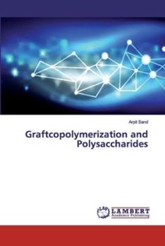 Paperback Graftcopolymerization and Polysaccharides Book