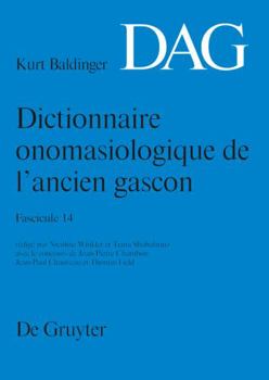 Hardcover Dictionnaire onomasiologique de l'ancien gascon (DAG). Fascicule 14 [French] Book