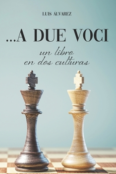 Paperback ...A due voci: Un libro en dos culturas [Spanish] Book