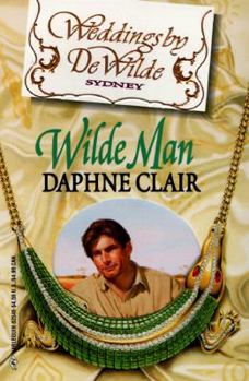 Wilde Man - Book #10 of the Weddings by DeWilde