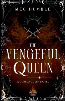 The Vengeful Queen - Book #2 of the Cursed Queen