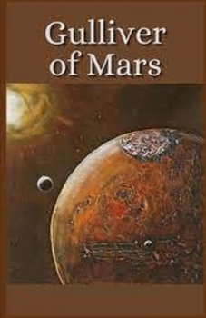 Paperback Gulliver of Mars Illustrated Book
