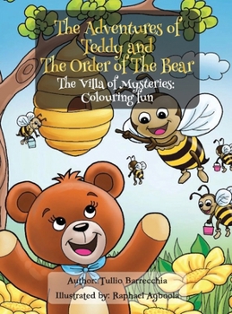 The Adventures of Teddy and The Order of The Bear: The Villa of Mystries Colouring Fun