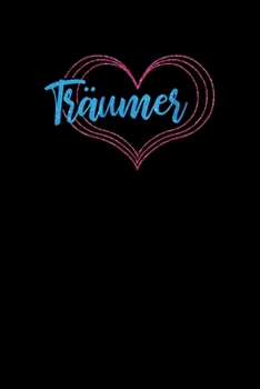 Träumer: Liniertes Notizbuch Din-A5 Heft für Notizen (German Edition)