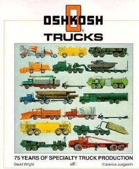 Paperback Oshkosh Trucks: 75 Years of Specialty Truck Production Book