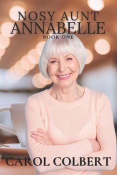 Paperback Nosy Aunt Annabelle Book