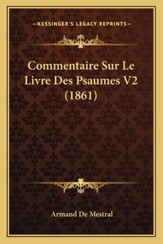 Paperback Commentaire Sur Le Livre Des Psaumes V2 (1861) [French] Book