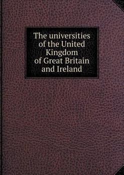 The Universities of the United Kingdom of Great Britain and Ireland