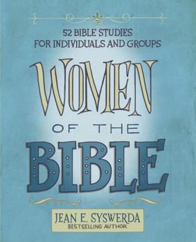 Paperback Women of the Bible: 52 Bible Studies for Individuals and Groups Book