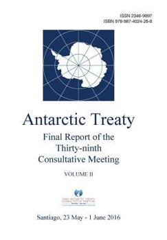 Paperback Final Report of the Thirty-ninth Antarctic Treaty Consultative Meeting - Volume II Book