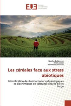 Paperback Les céréales face aux stress abiotiques [French] Book