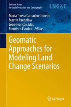 Hardcover Geomatic Approaches for Modeling Land Change Scenarios Book