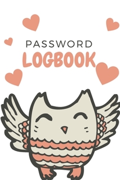 Paperback Password Logbook: Owl Internet Password Keeper With Alphabetical Tabs - Handy Size 6 x 9 inches (vol. 1) Book