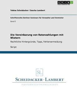 Paperback Die Vereinbarung von Ratenzahlungen mit Mietern: Rechtliche Hintergründe, Tipps, Fehlervermeidung [German] Book