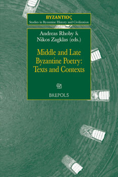 Paperback Middle and Late Byzantine Poetry: Texts and Contexts Book