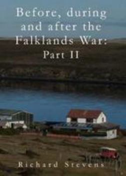 Paperback Before, During and After the Falklands War: Part 2 Book