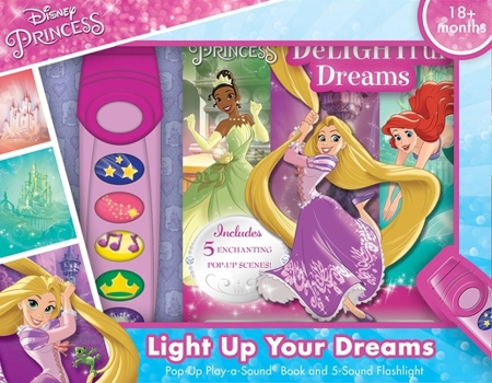 Board book Disney Princess: Light Up Your Dreams Pop-Up Play-A-Sound Book and 5-Sound Flashlight [With Battery] Book
