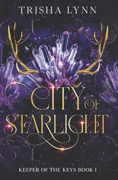 Paperback City of Starlight: Keeper of the Keys book 1 Book