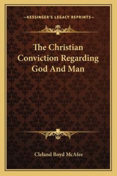 Paperback The Christian Conviction Regarding God And Man Book