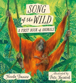 Hardcover Song of the Wild: A First Book of Animals Book