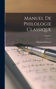 Hardcover Manuel de philologie classique; Volume 2 [French] Book