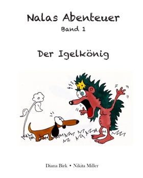 Paperback Nalas Abenteuer: Der Igelkönig [German] Book