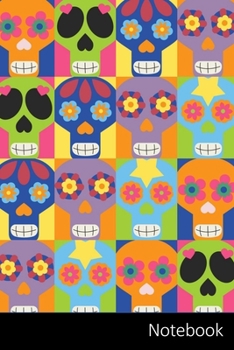 Notebook: Day Of The Dead Paper, Sugar Skull, Mexican Blanket, Dia De Los Muertos Notebook / Journal / Diary / Composition book - 6 x 9 inches (15,24 x 22,86 cm), 150 pages, glossy finish.