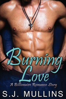 Paperback Burning Love: A Billionaire Romance Story Book