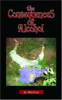 Paperback The Consequences of Alcohol Book