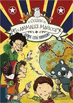 El Colegio de Los Animales Magicos. Donde Esta Morrison? - Book #7 of the Die Schule der magischen Tiere