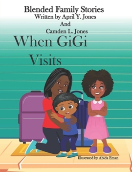 Paperback When GiGi Visits: Blended Family Stories Book