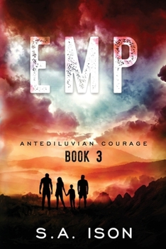 Paperback EMP Antediluvian Courage: Book 3 Book