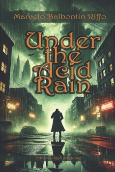 Under the Acid Rain