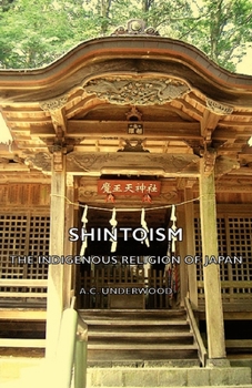 Paperback Shintoism: The Indigenous Religion of Japan Book