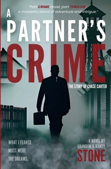 A Partner's Crime: The Story of Chase Carter