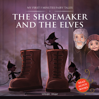 Paperback The Shoemaker and the Elves: My First 5 Minutes Fairy Tales Book