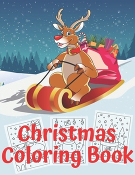 Paperback Christmas Coloring Book: Fun Interactive Book Gift with for Toddlers Pre-Schoolers and Kids! Book