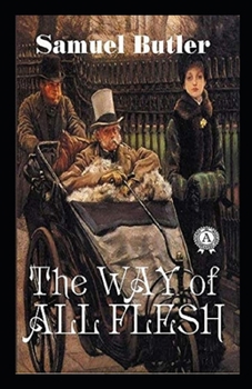 Paperback The Way of All Flesh Illustrated Book