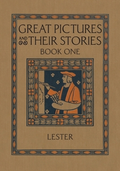 Paperback Great Pictures and Their Stories Book One: Interpreting Masterpieces to Children Book