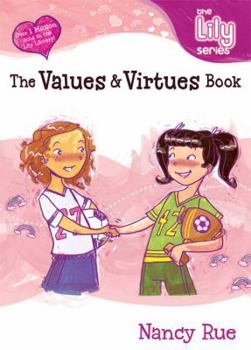 The Values & Virtues Book - Book #10 of the Young Women of Faith Library
