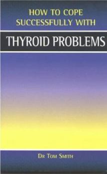 Paperback How to Cope Successfully with Thyroid Problems Book