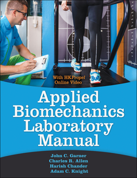 Loose Leaf Applied Biomechanics Lab Manual Book