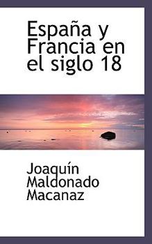 Espa?a y Francia en el Siglo