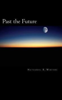 Paperback Past the Future Book