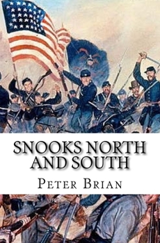 Paperback SNOOKS North and South: 1861-1863 Book