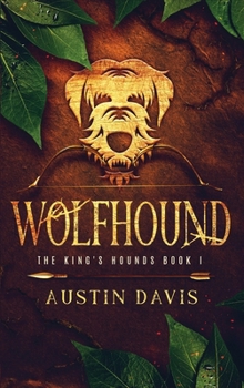 Hardcover Wolfhound: The King's Hounds Book I Book